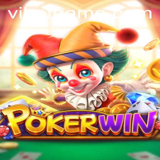 Discover the Exciting World of POKERWIN with VIBET
